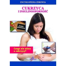 Encyklopedia zdrowia Cukrzyca i insulinooporność