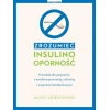 Zrozumieć insulinooporność. Poradnik dla pacjentów z insulinoopornością, otyłością i zespołem metabolicznym